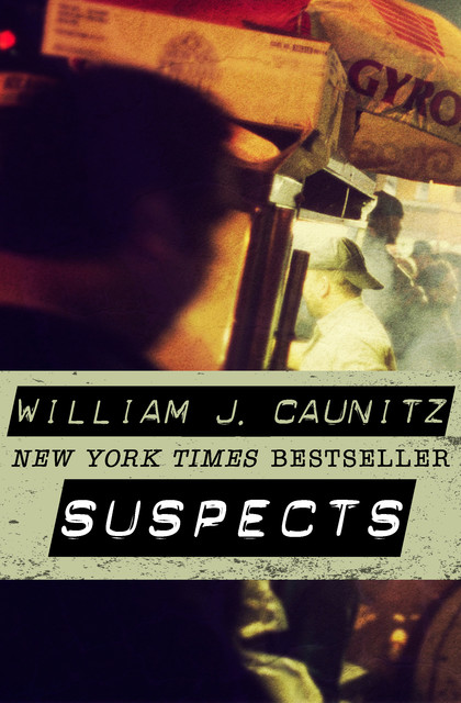 Suspects, William Caunitz