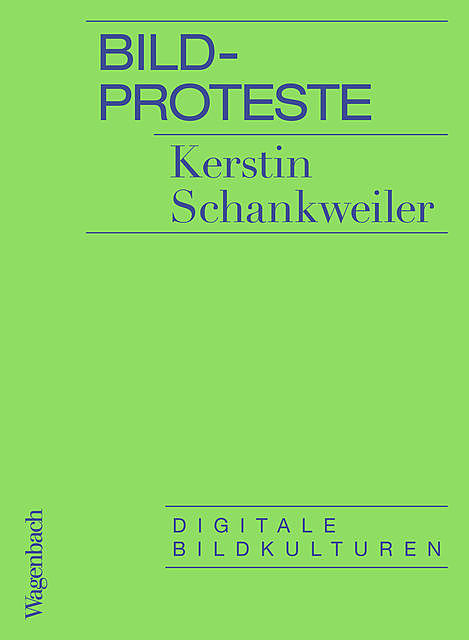 Bildproteste, Kerstin Schankweiler