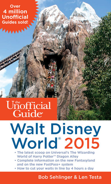 The Unofficial Guide to Walt Disney World 2015, Bob Sehlinger, Len Testa