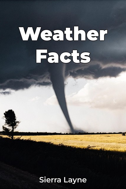 Weather Facts, Sierra Layne