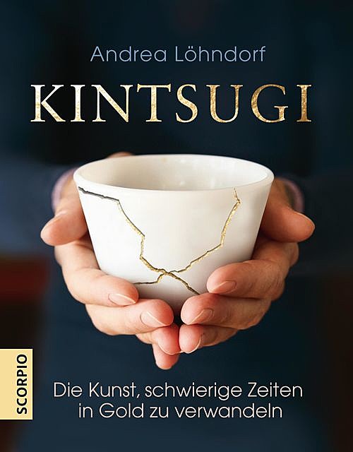 Kintsugi, Andrea Löhndorf