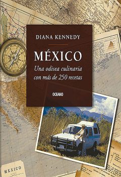 México: una odisea culinaria, Diana Kennedy