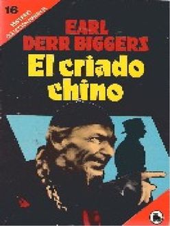 El Criado Chino, Earl Derr Biggers