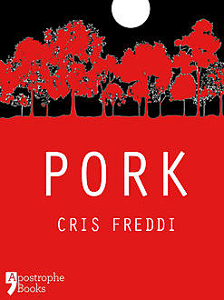 Pork, Cris Freddi