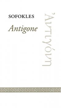 Antigone, – Sofokles