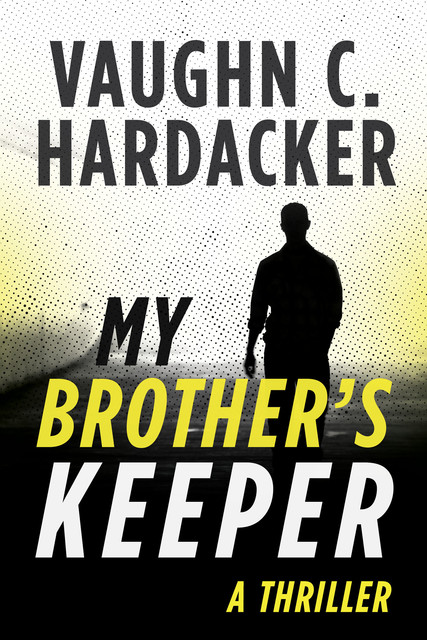 My Brother's Keeper, Vaughn C. Hardacker