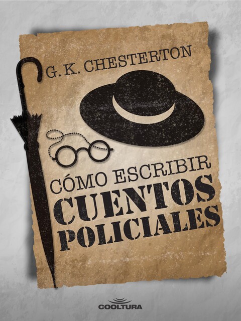 Cómo escribir un cuento policial, G.K. Chesterton