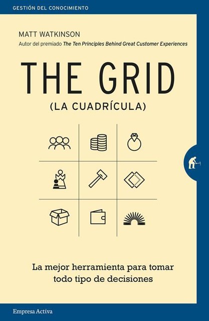 The Grid (Gestión del conocimiento) (Spanish Edition), Matt Watkinson