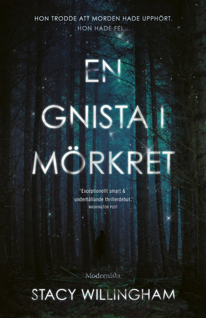 En gnista i mörkret, Stacy Willingham