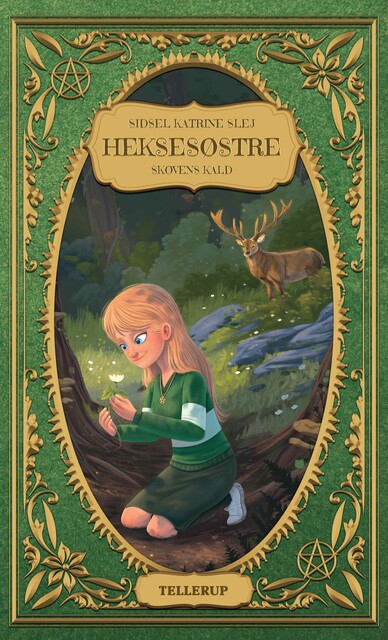 Heksesøstre #3: Skovens kald, Sidsel Katrine Slej