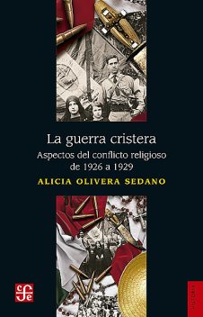 La guerra cristera, Alicia Olivera