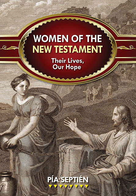 Women of the New Testament, Pía Septién