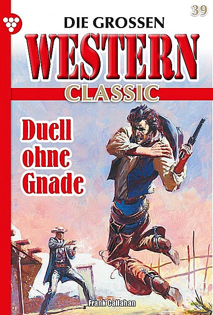 Die großen Western Classic 39 – Western, Alexander Calhoun