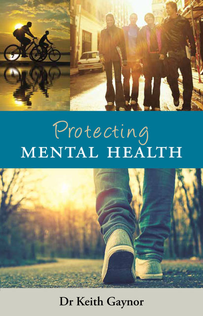 Protecting Mental Health, Keith Gaynor