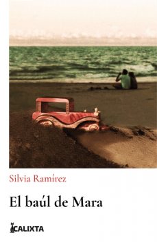 EL BAÚL DE MARA, Silvia Ramírez