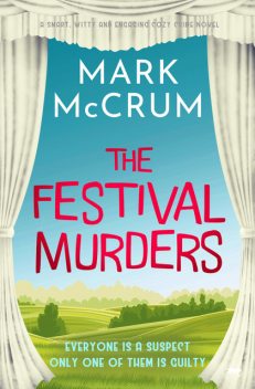 The Festival Murders, Mark McCrum