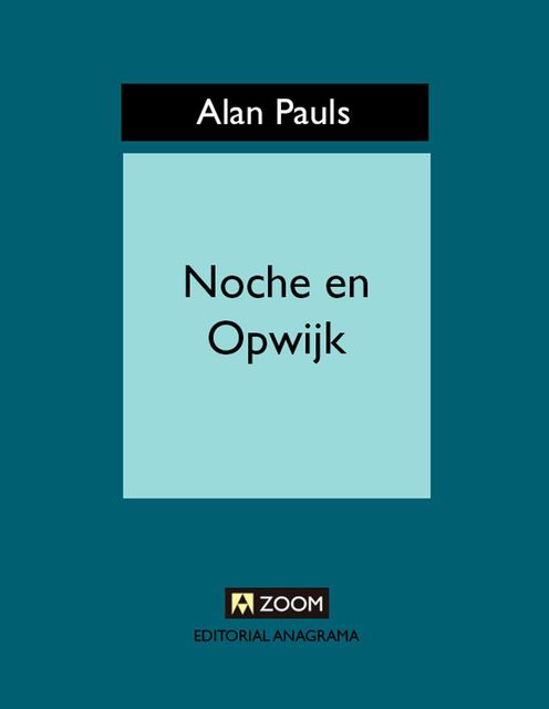 Noche en Opwijk, Alan Pauls
