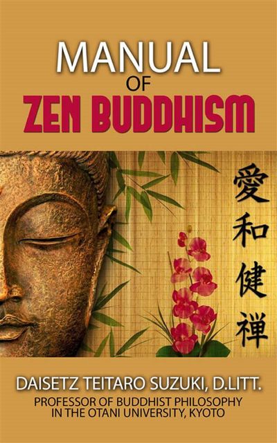 Manual Of Zen Buddhism, DAISETZ TEITARO SUZUKI