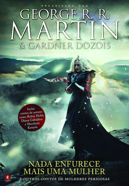 Nada Enfurece Mais Uma Mulher, George R.R.Martin, Gardner Dozois