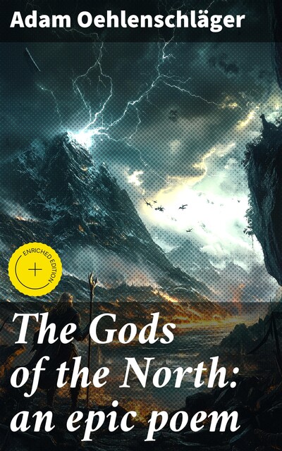 The Gods of the North: an epic poem, Adam Oehlenschläger