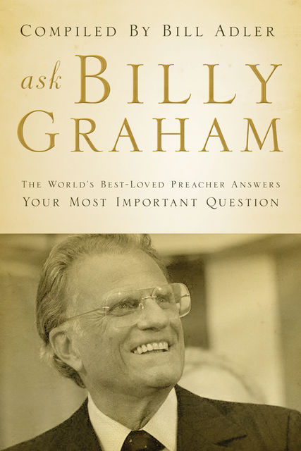 Ask Billy Graham, Bill Adler