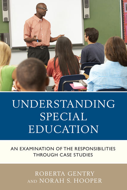 Understanding Special Education, Norah S. Hooper, Roberta Gentry