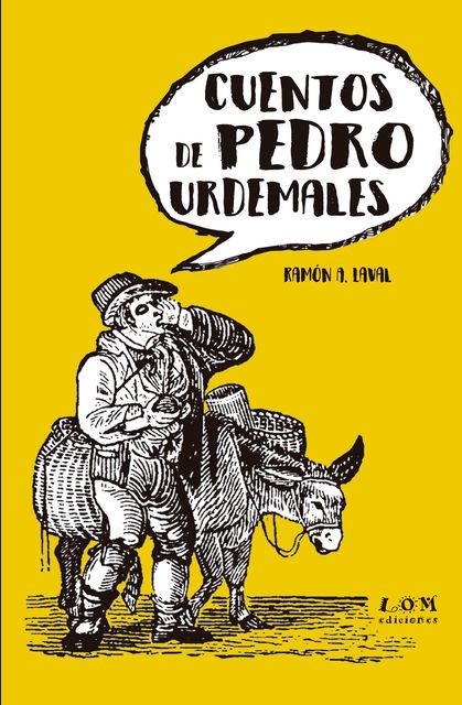 Cuentos de Pedro Urdemales, Ramón Laval Alvial