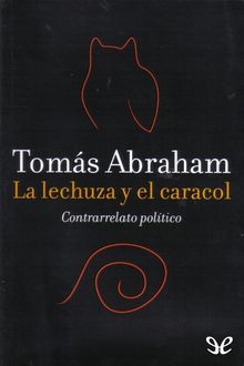 La lechuza y el caracol, Tomás Abraham