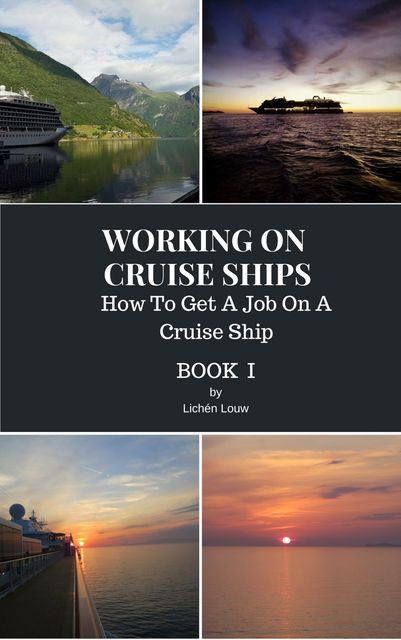 How To Get A Job On A Cruise Ship, Lichén Louw