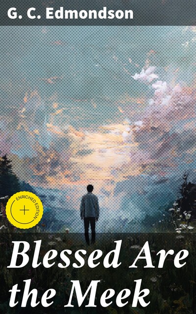 Blessed Are the Meek, G.C.Edmondson