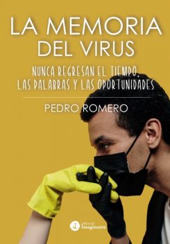 La memoria del virus, Pedro Romero