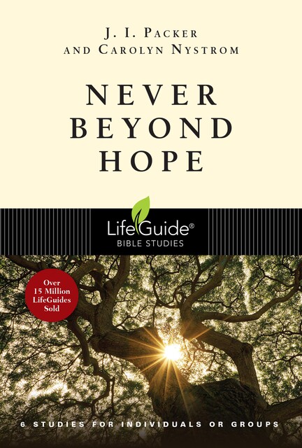 Never Beyond Hope, J.I. Packer, Carolyn Nystrom