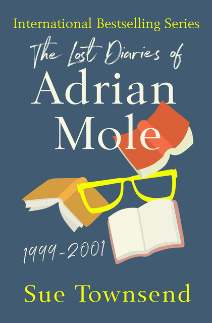 The Lost Diaries of Adrian Mole, 1999–2001, Sue Townsend