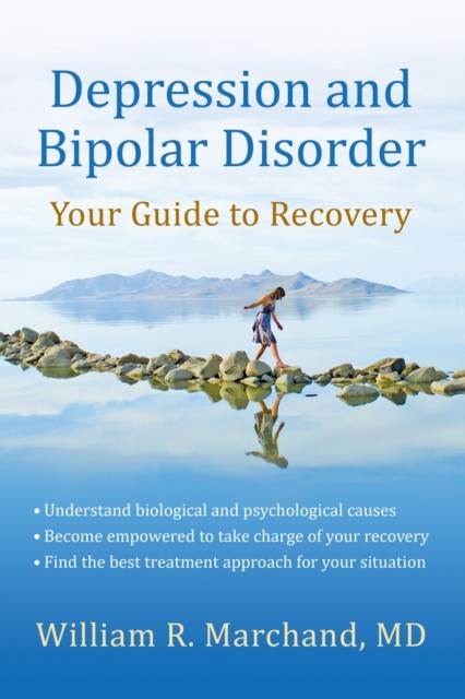 Depression and Bipolar Disorder, William R. Marchand