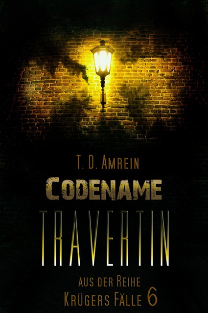 Codename Travertin, T.D. Amrein
