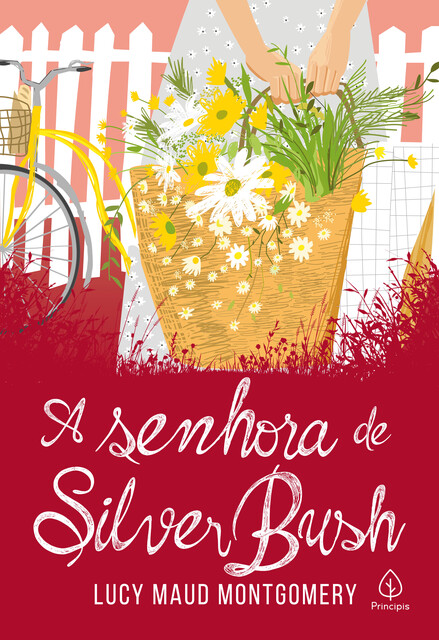 A senhora de Silver Bush, Lucy Maud Montgomery