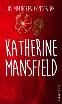 Os melhores contos de Katherine Mansfield, Katherine Mansfield