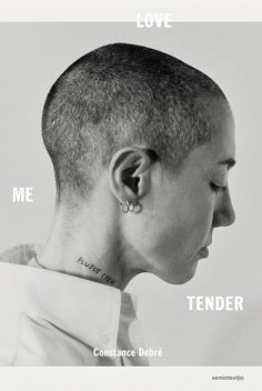 Love Me Tender, Constance Debre