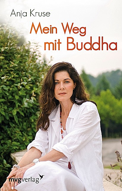 Mein Weg mit Buddha, Anja Kruse