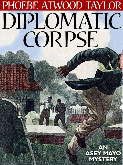 Diplomatic Corpse, Phoebe Atwood Taylor