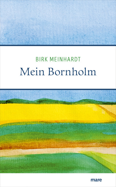 Mein Bornholm, Birk Meinhardt