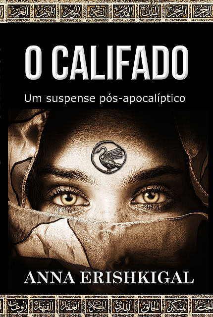 O Califado (Edição Portuguesa), Anna Erishkigal