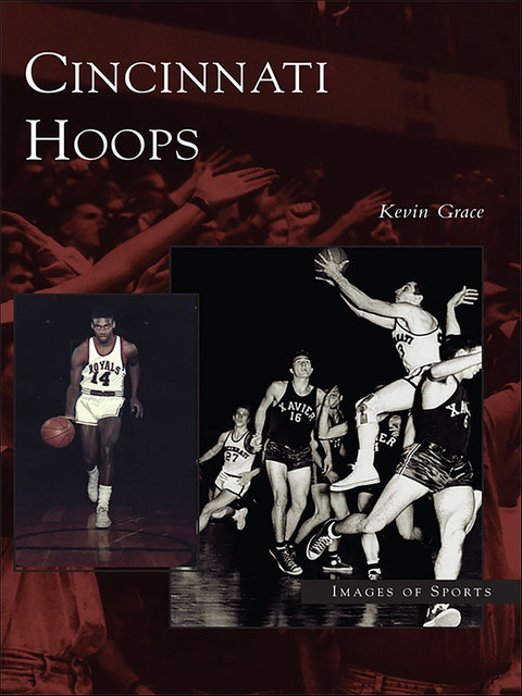 Cincinnati Hoops, Kevin Grace