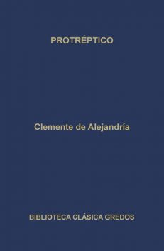 Protréptico, Clemente de Alejandría