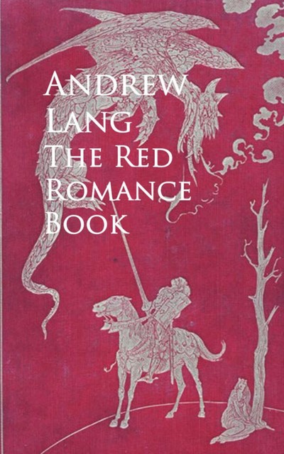 The Red Romance Book, Andrew Lang
