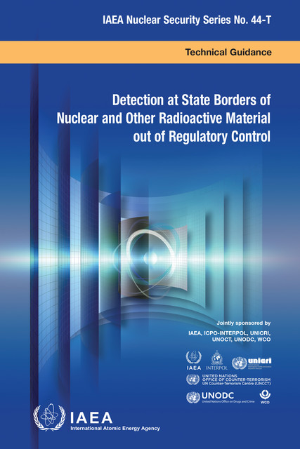 Detection at State Borders of Nuclear and Other Radioactive Material out of Regulatory Control, IAEA