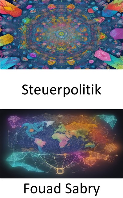 Steuerpolitik, Fouad Sabry