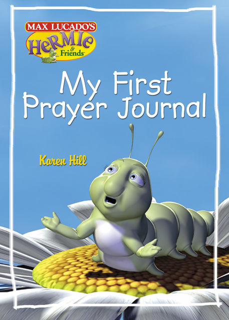 My First Prayer Journal, Karen Davis Hill