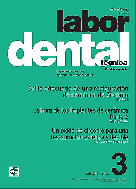 Labor Dental Técnica Vol.22 Abril 2019 nº3, Varios Autores