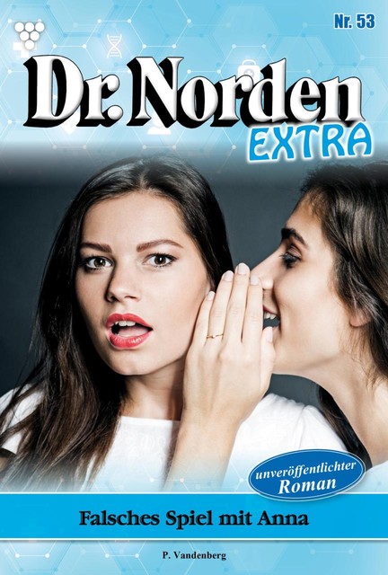 Dr. Norden Extra 53 – Arztroman, Patricia Vandenberg